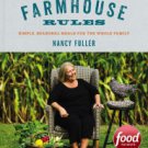 Farmhouse Rules: Simple, Seasonal Meals for the Whole Family Hardcover Best seller
