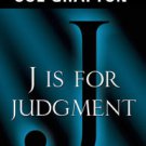 J Is for Judgment (Kinsey Millhone Series #10) Hardcover Best seller