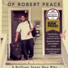 The Short and Tragic Life of Robert Peace: A Brilliant Young Man Who Left Newark for the Ivy League