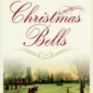 Christmas Bells: A Novel Hardcover Best seller