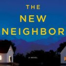 The New Neighbor: A Novel Hardcover Best seller