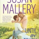 Until We Touch (Fool's Gold Series #15) Hardcover Best seller