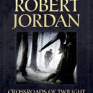 Crossroads of Twilight (Wheel of Time Series #10) Hardcover Best seller