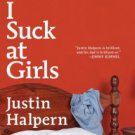 I Suck at Girls Hardcover Best seller