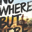 Nowhere but Here (Thunder Road Series #1) Hardcover Best seller