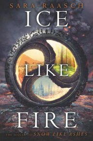 Ice Like Fire (Snow Like Ashes Series #2) Hardcover Best seller