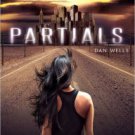 Partials (Partials Sequence Series #1) Hardcover New book
