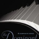 The Dominant (Submissive Series #2) Hardcover New book