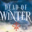 Dead of Winter (Arcana Chronicles Series #3) Hardcover New book