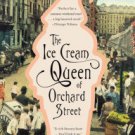 The Ice Cream Queen of Orchard Street: A Novel Hardcover New book