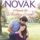 Home to Whiskey Creek (Whiskey Creek Series #4) Hardcover New book