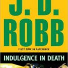 Indulgence in Death (In Death Series #31) Hardcover New book