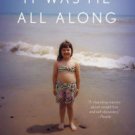 It Was Me All Along: A Memoir Hardcover New book