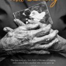 The Waiting: The True Story of a Lost Child, a Lifetime of Longing, and a Miracle for a Mother Who