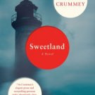 Sweetland: A Novel Hardcover New book