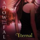 Eternal (Shadow Falls: After Dark Series #2) Hardcover New book