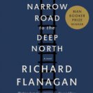 The Narrow Road to the Deep North Hardcover New book