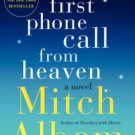 The First Phone Call from Heaven Hardcover New book