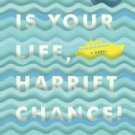 This Is Your Life, Harriet Chance! Hardcover New book