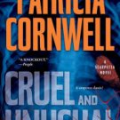 Cruel and Unusual (Kay Scarpetta Series #4) Hardcover New book