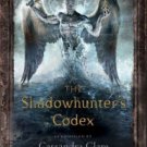 The Shadowhunter's Codex Hardcover New book