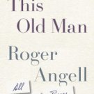 This Old Man: All in Pieces Hardcover New book
