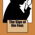 The Sign of the Four. Hardcover New book