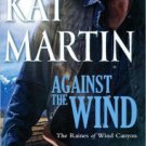 Against the Wind (Raines of Wind Canyon Series #1) Hardcover New book