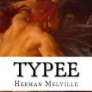 Typee: A Peep at Polynesian Life Hardcover New book