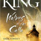 The Dark Tower V: Wolves of the Calla Hardcover New book
