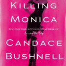 Killing Monica Hardcover New book
