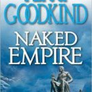 Naked Empire (Sword of Truth Series #8) Hardcover New book
