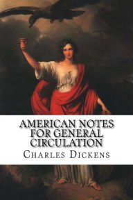 American Notes for General Circulation Hardcover New book