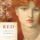 Red: A History of the Redhead Hardcover New book