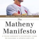 The Matheny Manifesto: A Young Manager's Old-School Views on Success in Sports and Life Hardcover N