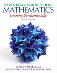 Elementary and Middle School Mathematics: Teaching Developmentally / Edition 8 Hardcover New book