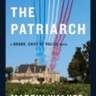 The Patriarch (Bruno, Chief of Police Series #8) Hardcover New book