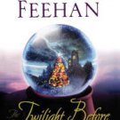 The Twilight Before Christmas (Drake Sisters Series #2) Hardcover New book
