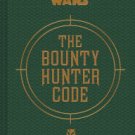 Bounty Hunter Code: From The Files of Boba Fett Hardcover New book