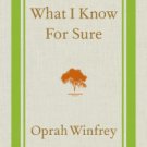 What I Know For Sure Hardcover New book