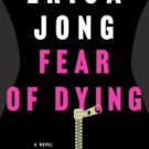 Fear of Dying Hardcover New book
