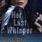 Her Last Whisper Hardcover New book