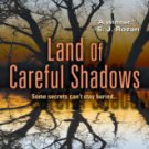 Land of Careful Shadows Hardcover New book