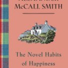 The Novel Habits of Happiness (Isabel Dalhousie Series #10) Hardcover New book