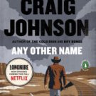 Any Other Name (Walt Longmire Series #10) Hardcover New book