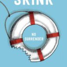 Skink--No Surrender Hardcover New book