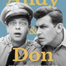 Andy and Don: The Making of a Friendship and a Classic American TV Show Hardcover New book