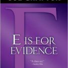 E Is for Evidence (Kinsey Millhone Series #5) Hardcover New book