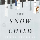 The Snow Child Hardcover New book