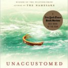 Unaccustomed Earth Hardcover New book